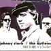 Johnny Clark & The Outlaws - Two Tears In A Bucket