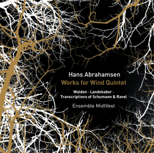 Hans Abrahamsen: Works for Wind Quintet