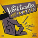 The Velvet Candles Sing Their Favorites