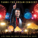 Yanni: The Dream Concert: Live from the Great Pyramids of Egypt