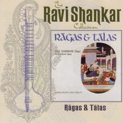Ragas And Talas: The Ravi Shankar Collection