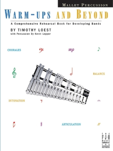 Warm-Ups and Beyond - Mallet Percussion