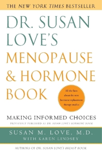 Dr. Susan Love's Menopause and Hormone Book