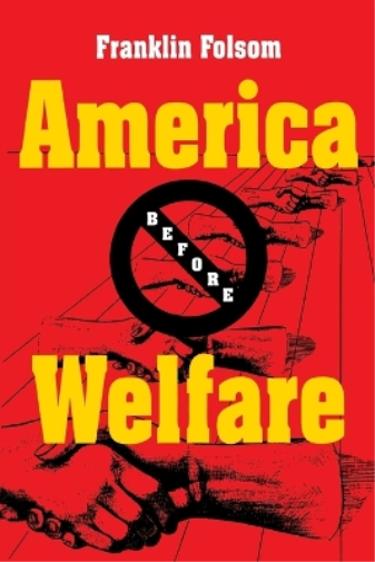 America Before Welfare