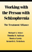 Working With the Person With Schizophrenia