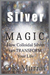 Silver Magic