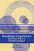 Methodologies of Legal Research: Which Kind of Method for What Kind of Discipline?: 9 (European Academy of Legal Theory Series