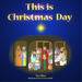 This is Christmas Day