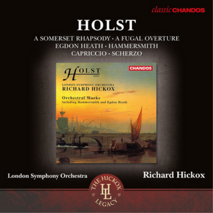 Holst: A Somerset Rhapsody/A Fugal Overture/Egdon Heath/...
