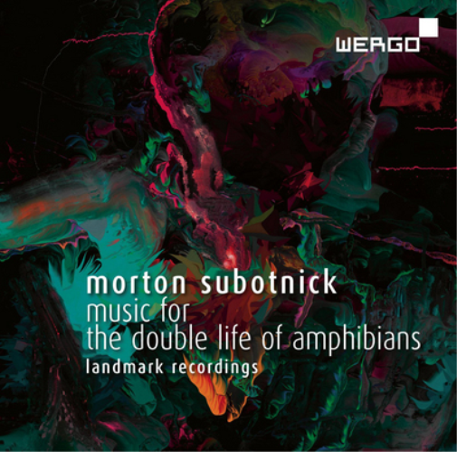 Morton Subotnick: Music for the Double Life of Amphibians