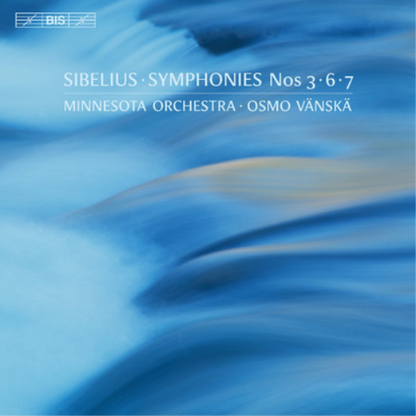 Sibelius: Symphonies Nos. 3, 6, 7