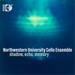 Northwestern University Cello Ensemble: Shadow, Echo, Memory