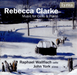 Rebecca Clarke: Music for Cello & Piano