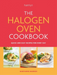 The Halogen Oven Cookbook