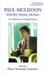 Paul Muldoon: Poetry. Prose, Drama