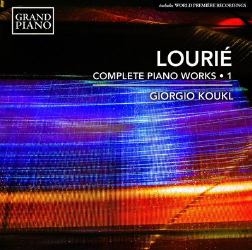 Lourié: Complete Piano Works - Volume 1