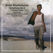 Aram Khachaturian: Symphony No. 2/3 Concert Arias - Volume 1