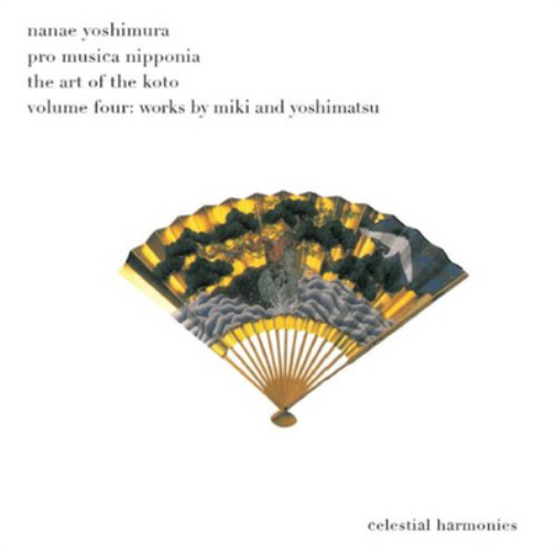 The Art of the Koto: Works By Miki and Yoshimatsu - Volume 4
