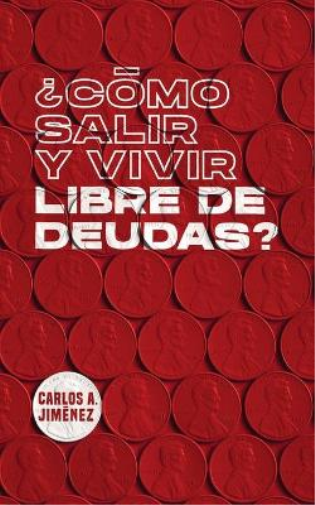¿Cómo Salir y Vivir Libre de Deudas? (Spanish Edition