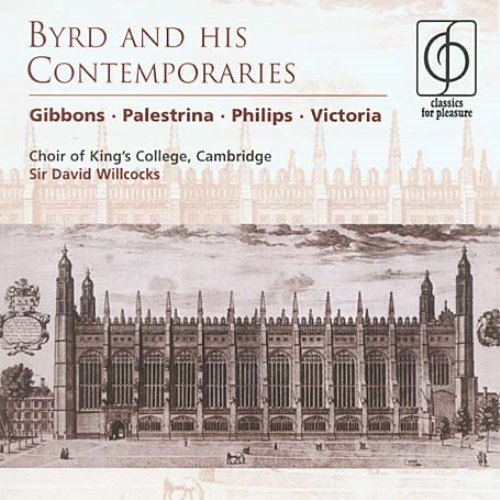 Byrd and His Contemporaries (Willcocks, Kings College Choir)