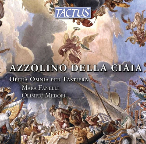 Azzolino Della Ciaia: Opera Omnia Per Tastiera