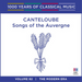 Canteloube: Songs of the Auvergne: The Modern Era - Volume 82