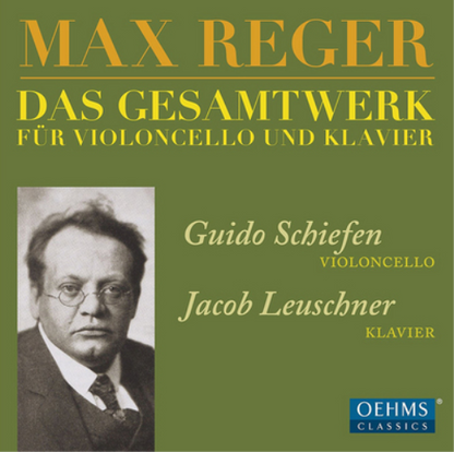 Max Reger: Das Gesamtwerk Für Violoncello Und Klavier