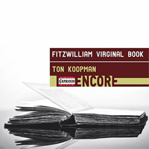 Ton Koopman: Fitzwilliam Virginal Book