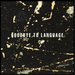 Goodbye to Language