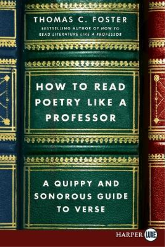 How To Read Poetry Like A Professor