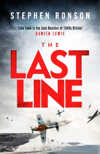 The Last Line: A gripping WWII noir thriller for fans of Lee Child and Robert Harris (John Cook