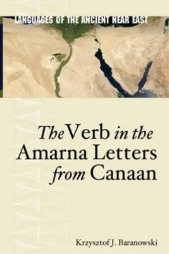 The Verb in the Amarna Letters from Canaan (Languages of the Ancient Near East