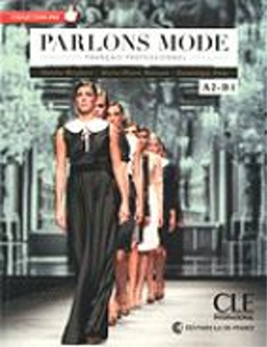 Parlons mode - Niveaux A2/B1 - Livre + CD