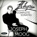Joseph Moog: Chopin - Complete Sonatas
