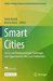 Smart Cities: Social and Environmental Challenges and Opportunities for Local Authorities (Studies in Energy, Resource and Environmental Economics