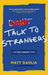 Talk to Strangers