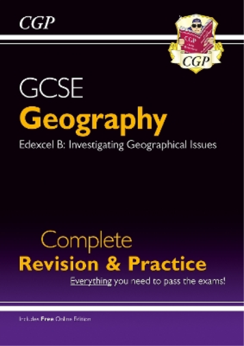 GCSE Geography Edexcel B Complete Revision & Practice (with Online Edition)