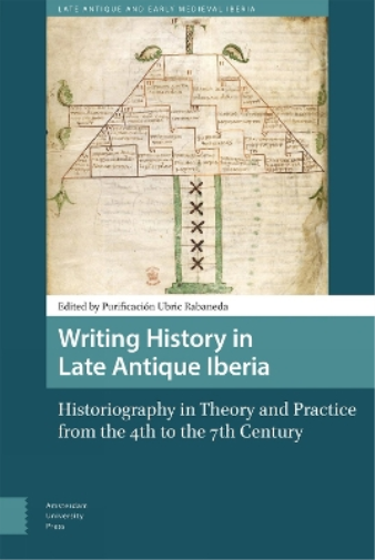 Writing History in Late Antique Iberia