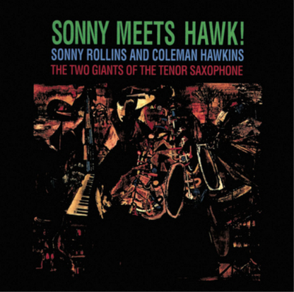 Sonny Rollins Meets the Hawk!