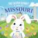 The Easter Bunny is Coming to Missouri