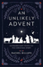 Unlikely Advent, An