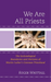 We Are All Priests