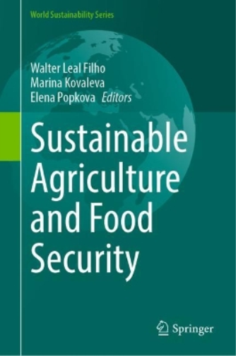 Sustainable Agriculture and Food Security (World Sustainability Series