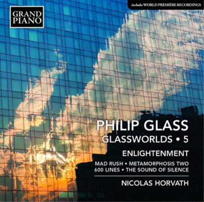 Philip Glass: Glassworlds: Enlightenment - Volume 5