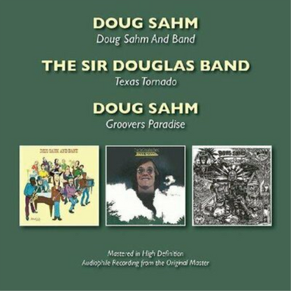 Doug Sahm and Band/Texas Tornado/Groovers Paradise