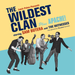 The Wildest Clan Plus Apache!