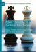 Power Transition in the Anarchical Society: Rising Powers, Institutional Change and the New World Order (Palgrave Studies in International Relations