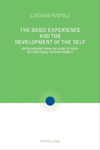 The Basic Experiences and the Development of the Self