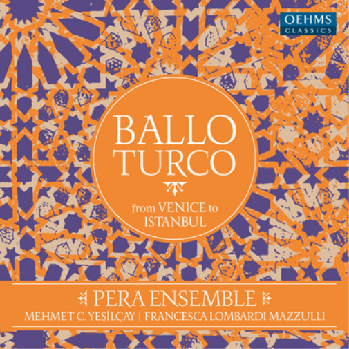 Ballo Turco: From Venice to Istanbul