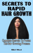 Secrets to Rapid Hair Growth
